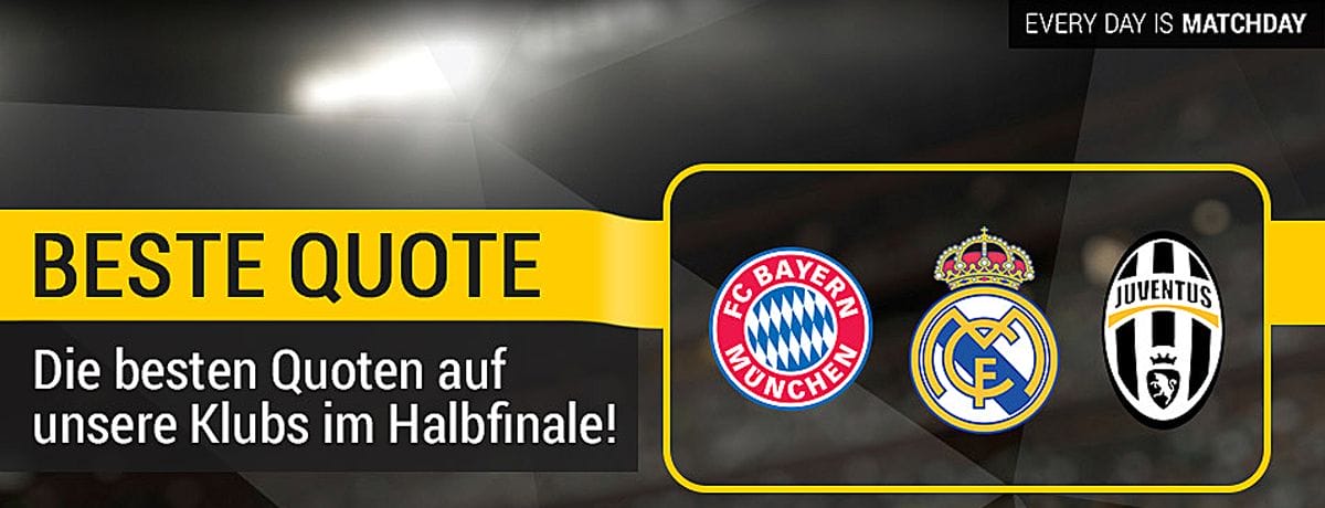 Bayern, Real und Juve! Unsere Klubs, beste Quoten